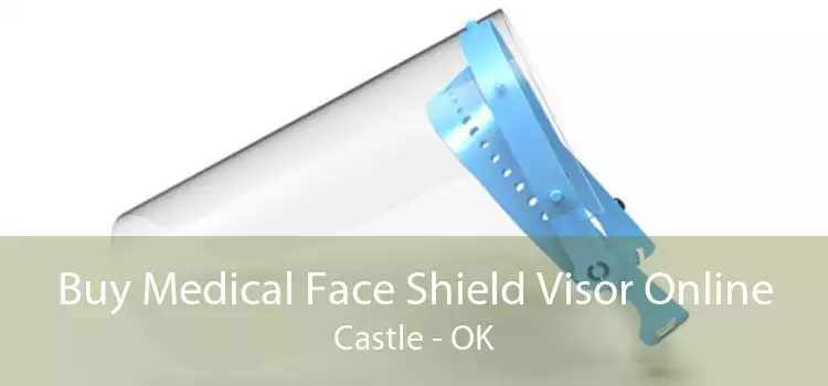 Buy Medical Face Shield Visor Online Castle - OK
